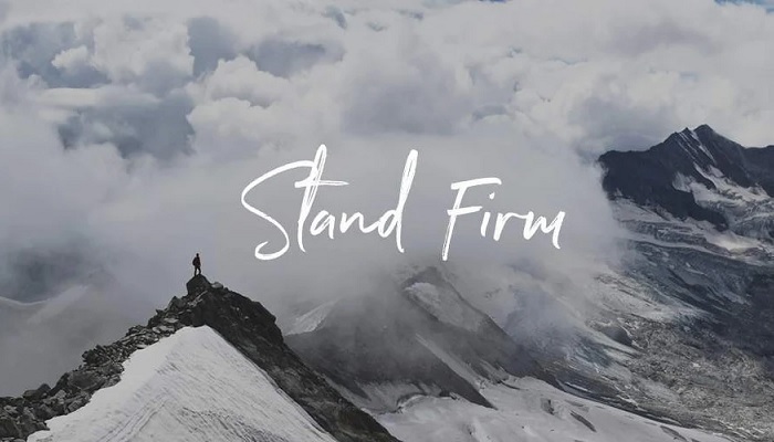 STAND FIRM UNTIL THE END